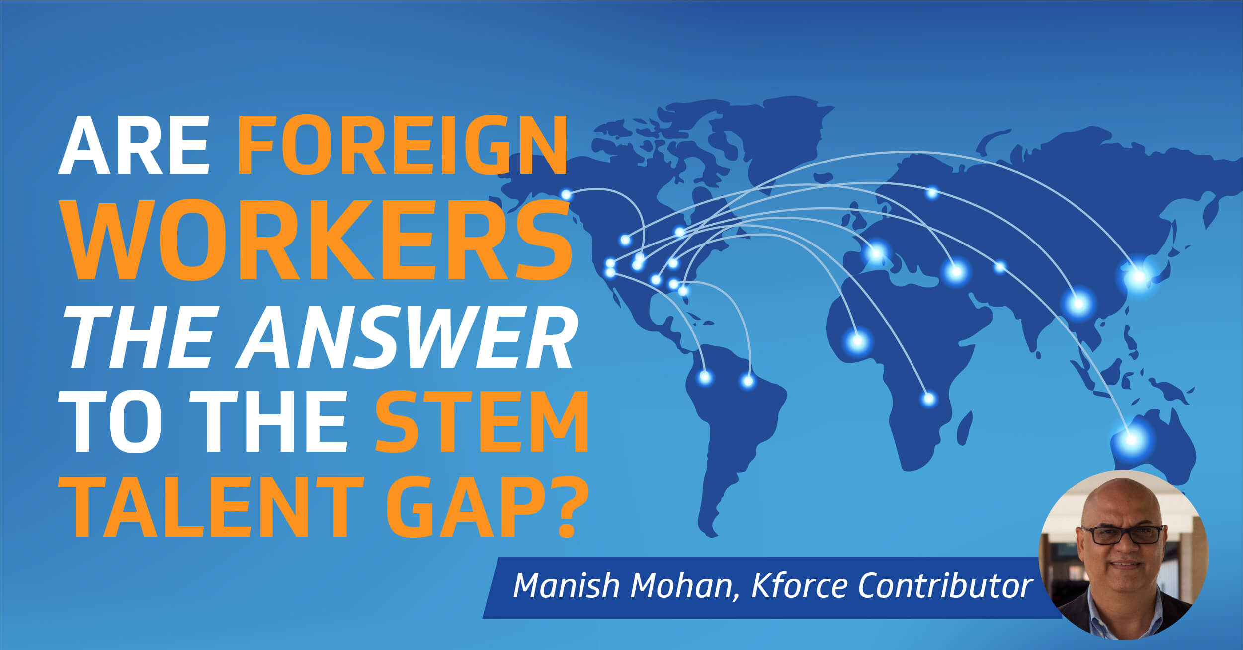 STEM Talent Gap Are Foreign Workers the Answer?