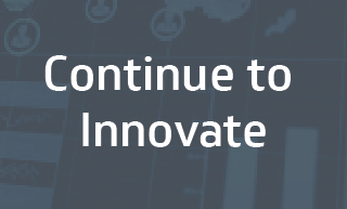 Continue to innovate
