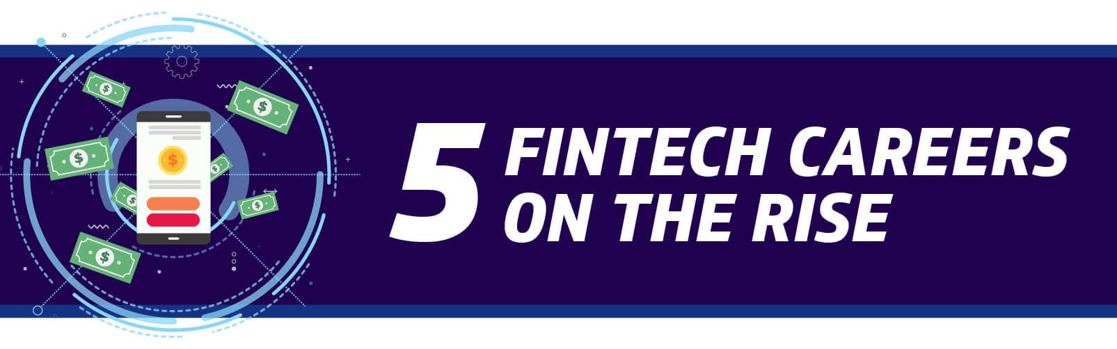 5 Fintech Careers on the Rise