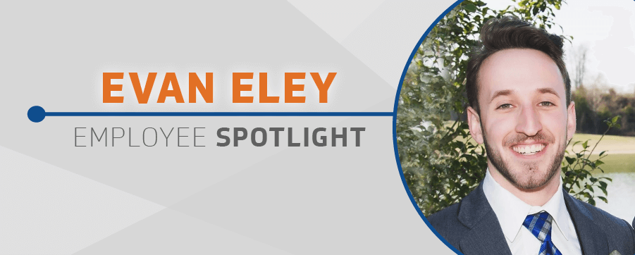 Evan Eley Employee Spotlight