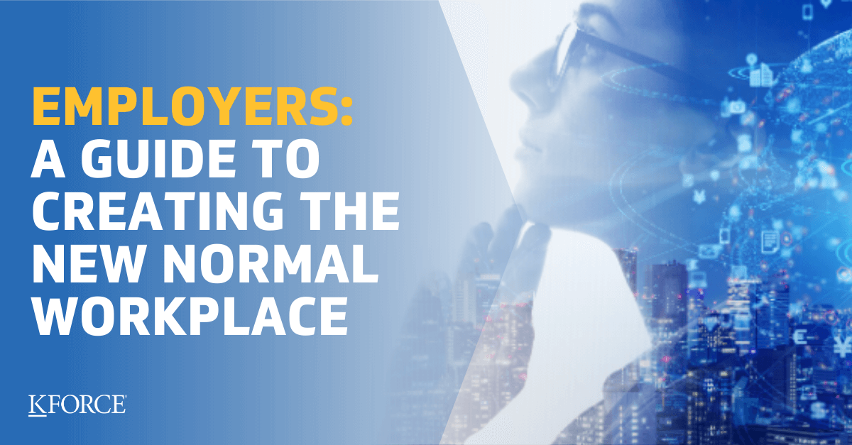 Employers A Guide to Creating the New Normal Workplace