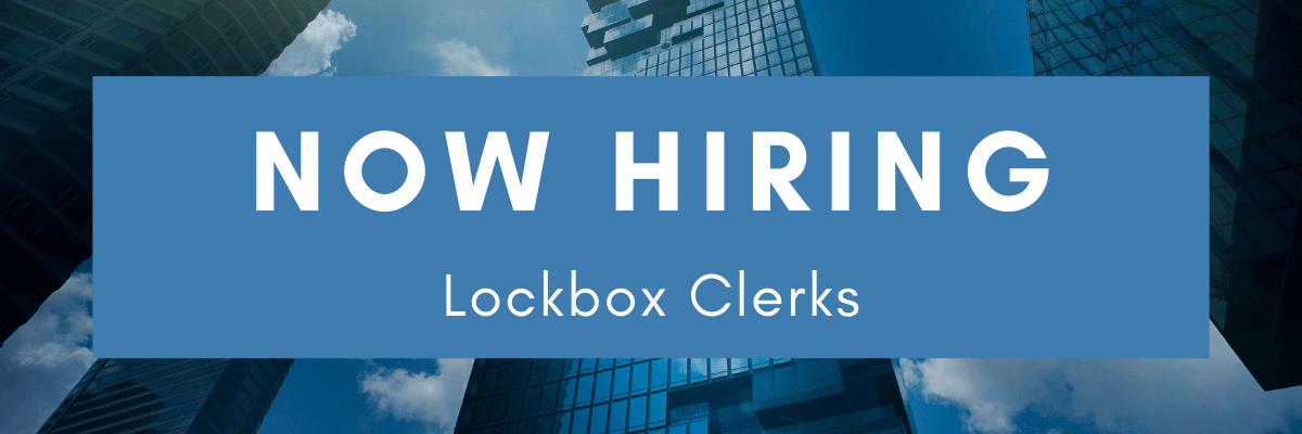 Now Hiring Lockbox Clerks