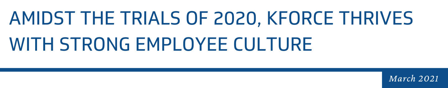 Amidst the Trials of 2020, Kforce Thrives With Strong Employee Culture