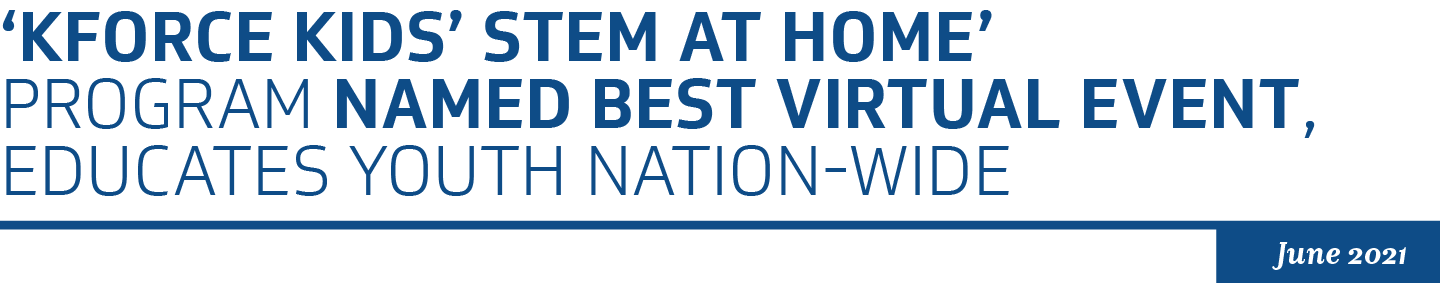 Kforce Kids' STEM at Home Program Named Best Virtual Event