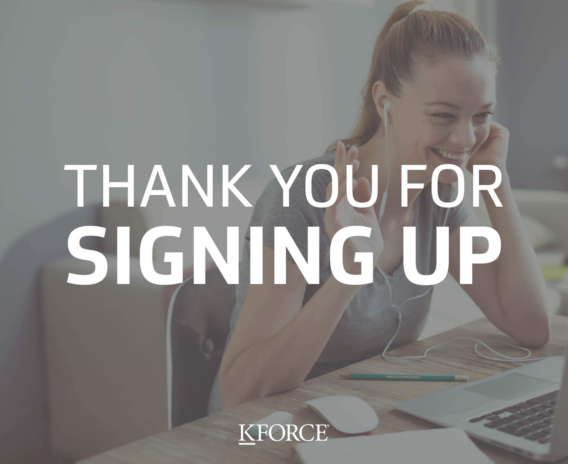 Thank you for signing up