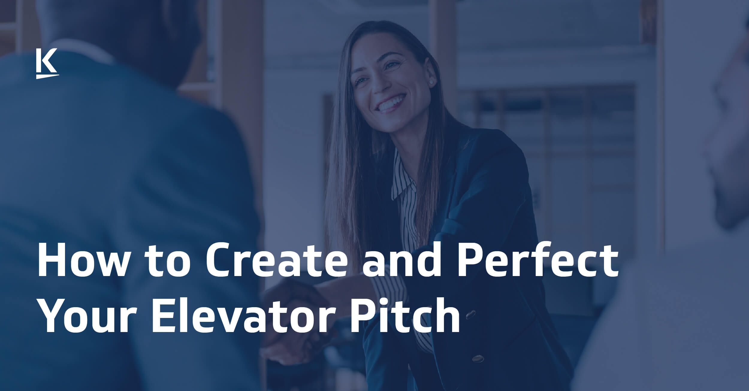 How to Create and Perfect Your Elevator Pitch