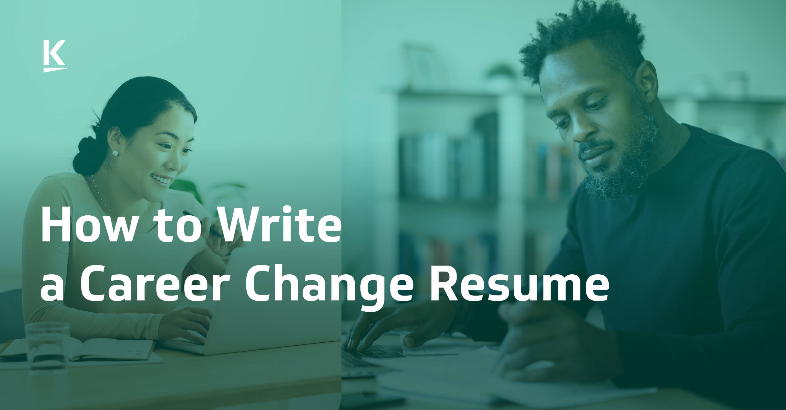 How to Write a Career Change Resume