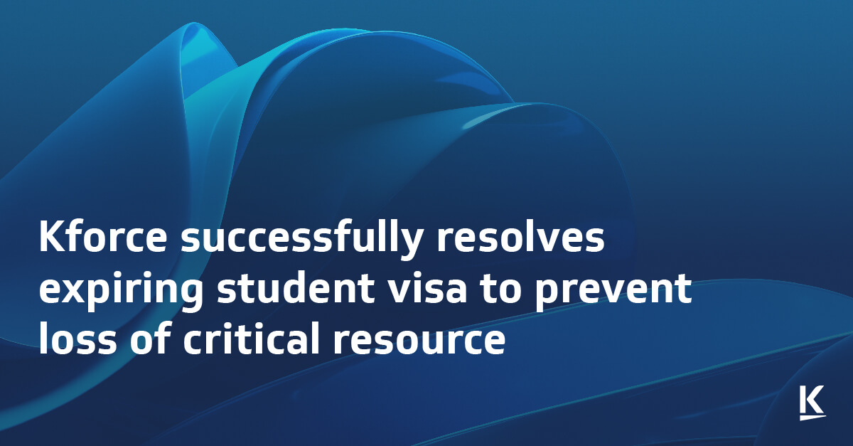 Kforce Successfully Resolves Expiring Student Visa to Prevent Loss of ...