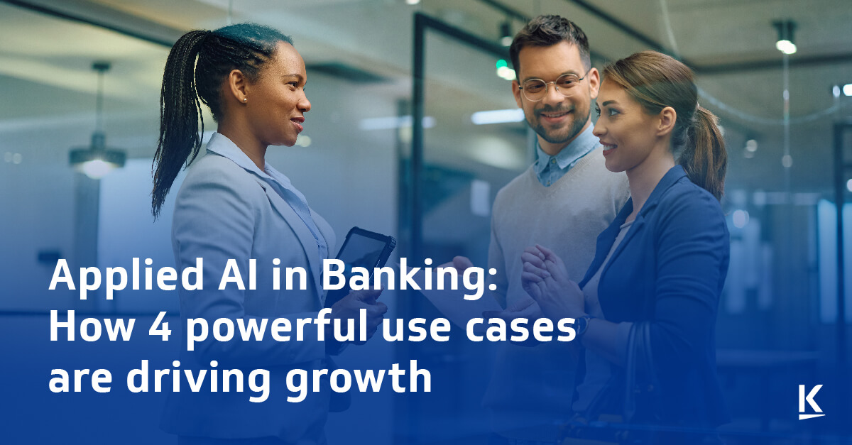 Applied AI in Banking: How 4 powerful use cases are driving growth